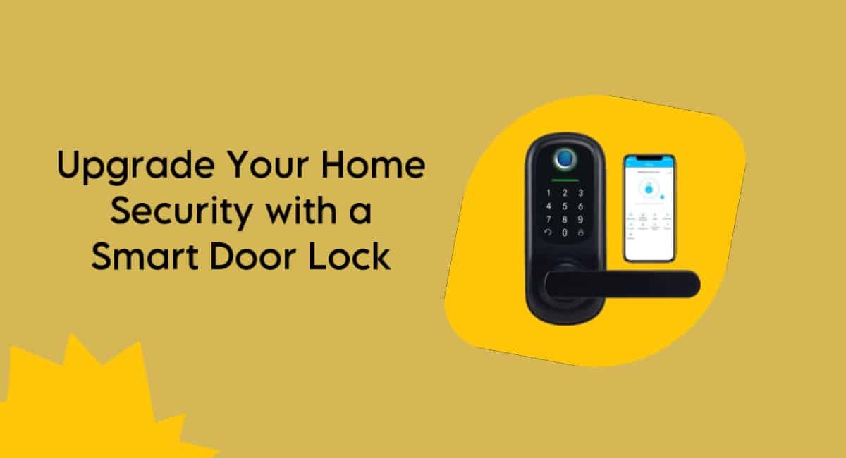 Upgrade Your Home Security with a Smart Door Lock – Get Yours Now!